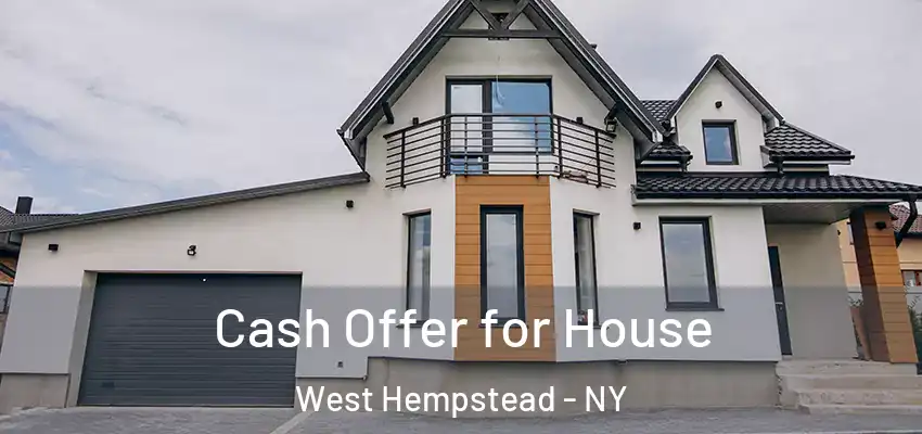 Cash Offer for House West Hempstead - NY