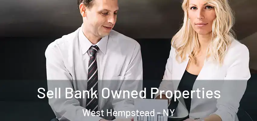  Sell Bank Owned Properties West Hempstead - NY