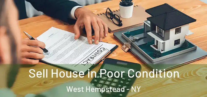  Sell House in Poor Condition West Hempstead - NY